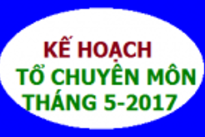 Kế hoạch tổ Vật lý tháng 5-2017