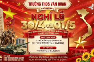 [THÔNG BÁO] LỊCH NGHỈ LỄ 30/4 VÀ 01/5 NĂM 2026 - TRƯỜNG THCS VĂN QUAN